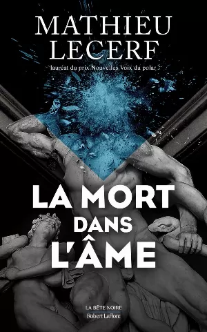 Mathieu Lecerf – La Mort dans l'âme